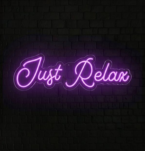 Just Relax Neon Sign