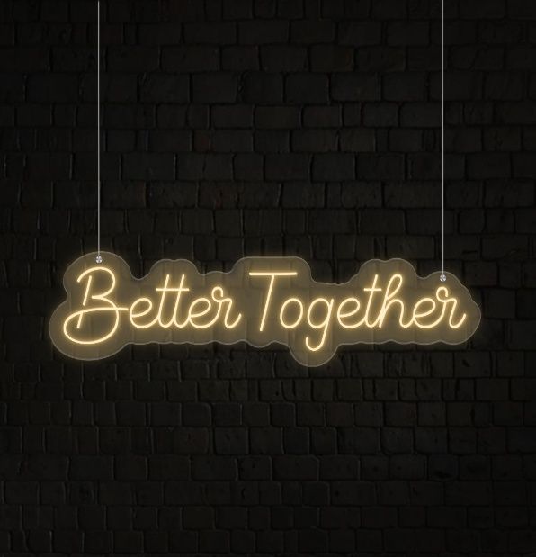Better Together Neon Signs