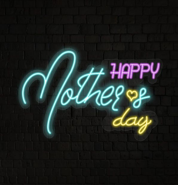 Happy Mothers Day Neon Sign